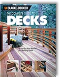 Complete Guide to Decks: A Step-by-Step Manual for Building Decks