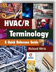 HVAC/R Terminology: A Quick Reference Guide by Richard Wirtz