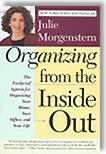 Organizing from the Inside Out by Julie Morgenstern